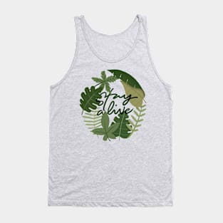 stay alive Tank Top